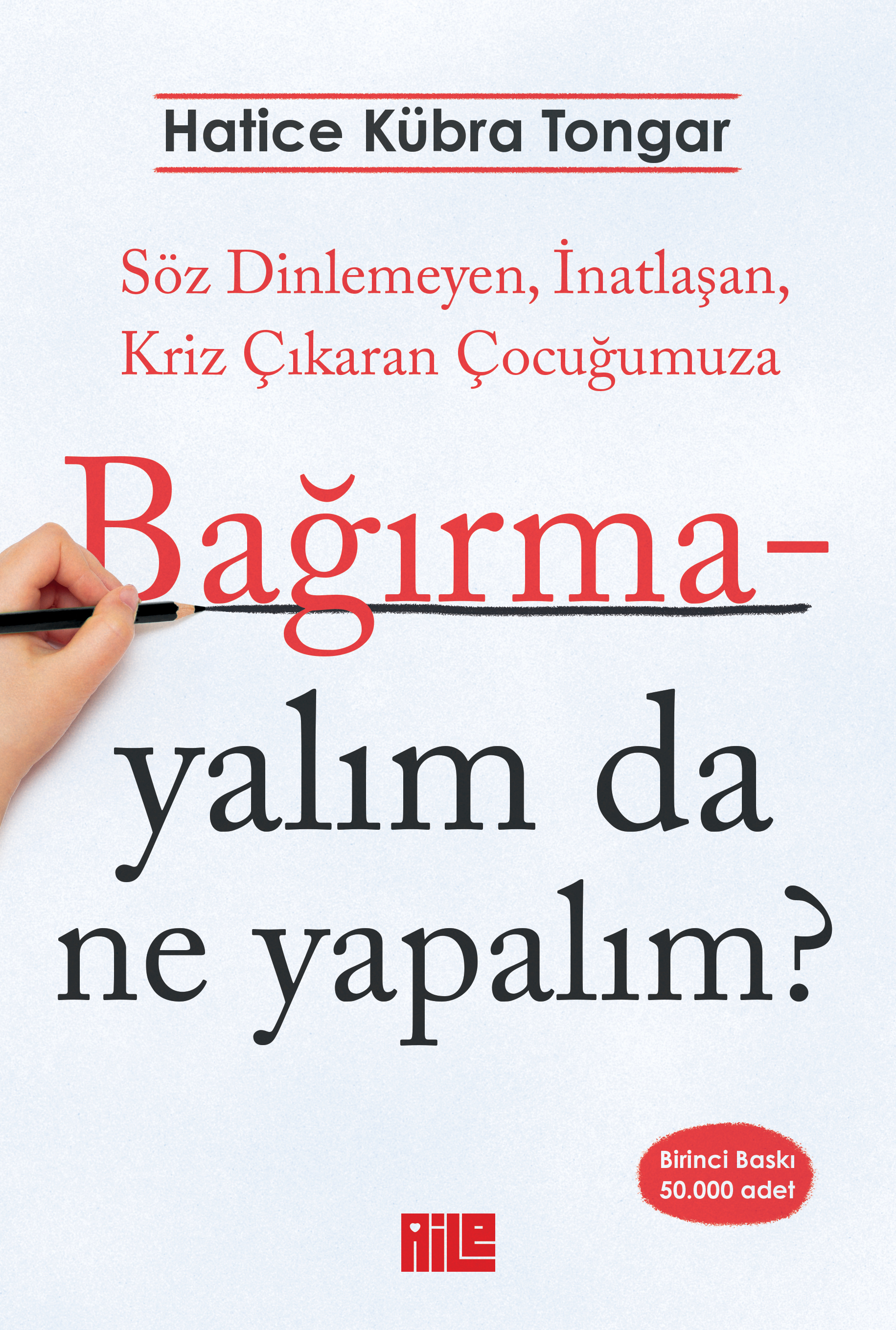 HATİCE KÜBRA TONGAR - BAĞIRMAYALIM DA NE YAPALIM?