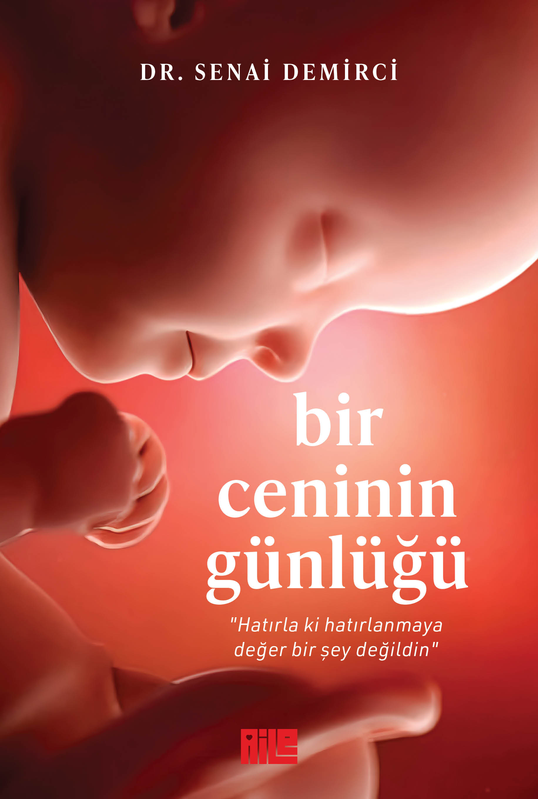 DR. SENAİ DEMİRCİ - BİR CENİNİN GÜNLÜĞÜ