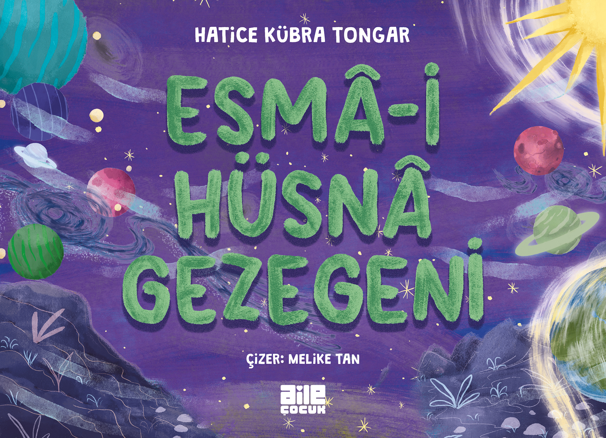 HATİCE KÜBRA TONGAR - ESMÂ-İ HÜSNÂ GEZEGENİ