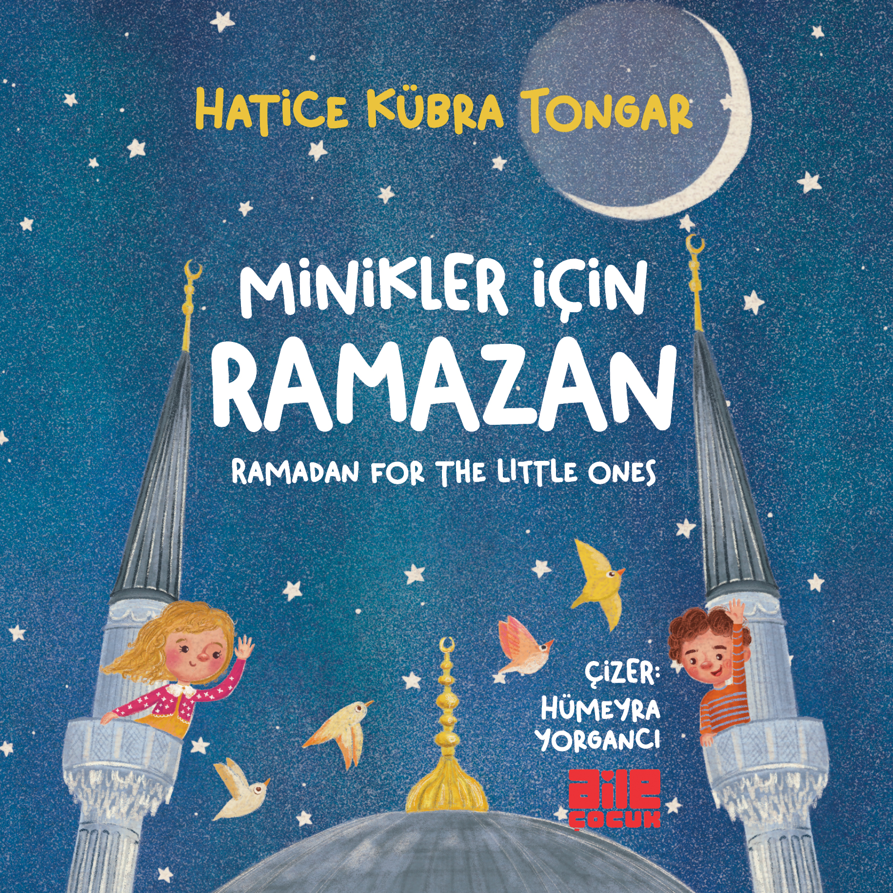 HATİCE KÜBRA TONGAR - MİNİKLER İÇİN RAMAZAN