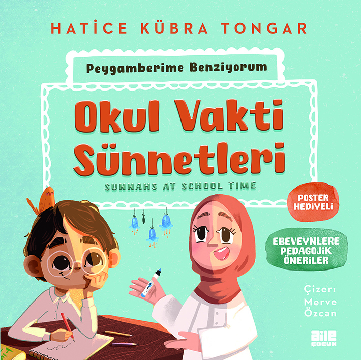 HATİCE KÜBRA TONGAR - OKUL VAKTİ SÜNNETLERİ