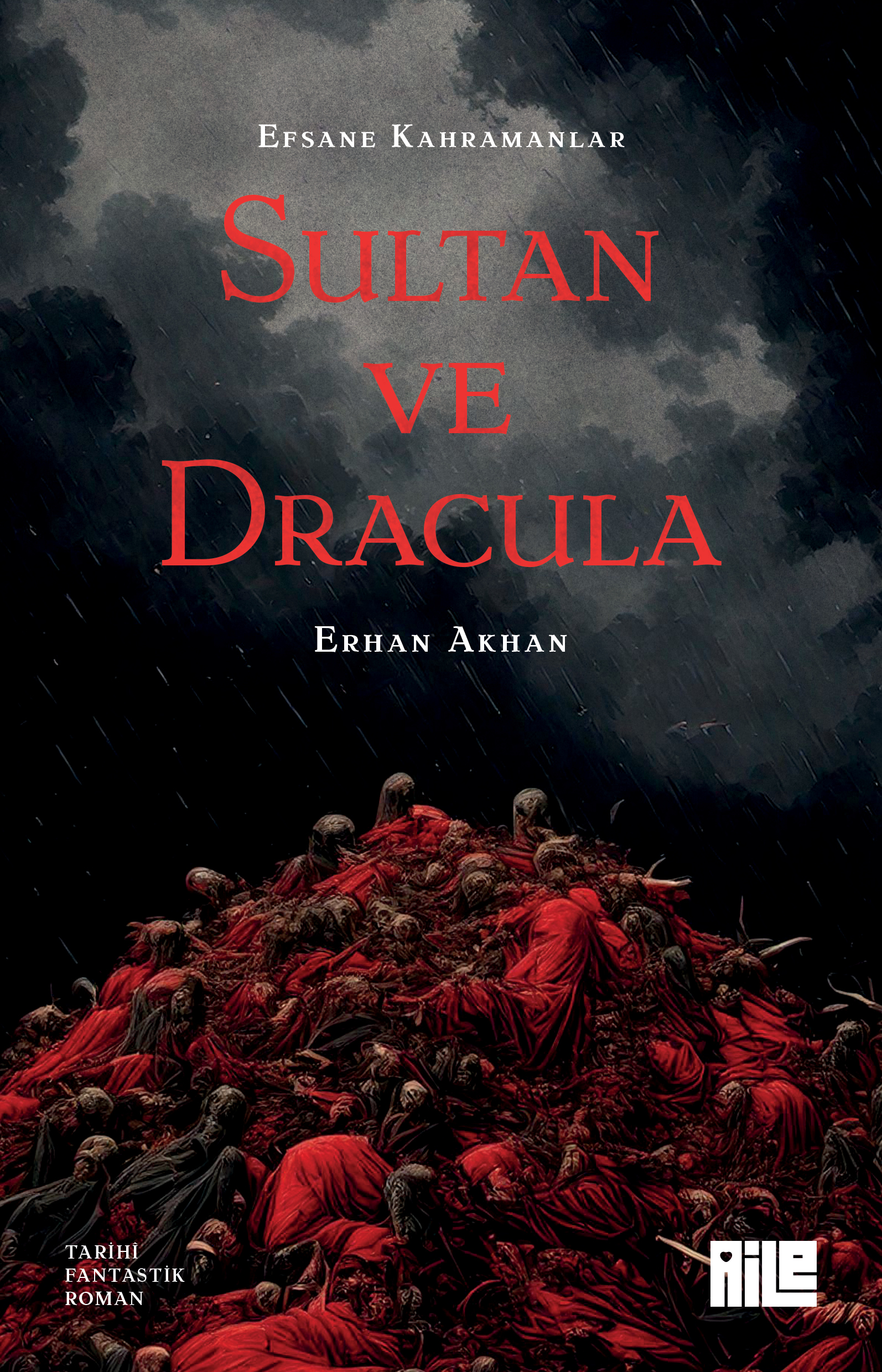 ERHAN AKHAN - SULTAN VE DRACULA