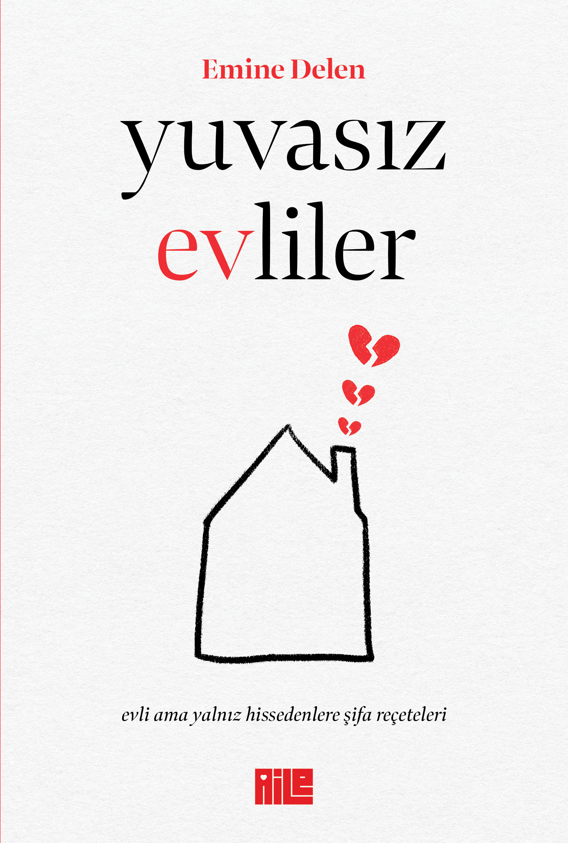 EMİNE DELEN - YUVASIZ EVLİLER